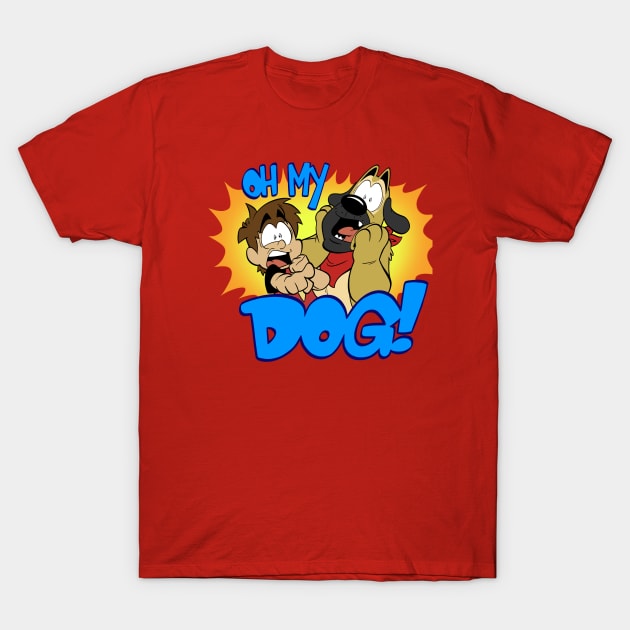 Oh My Dog! T-Shirt by AJ & Magnus